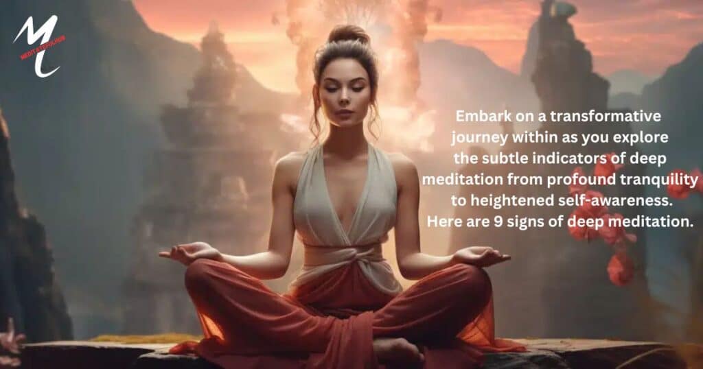 Signs Of Deep Meditation