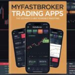 MyFastBroker Trading Apps The Ultimate Guide to Mobile Investing