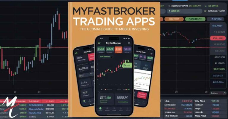 MyFastBroker Trading Apps The Ultimate Guide to Mobile Investing