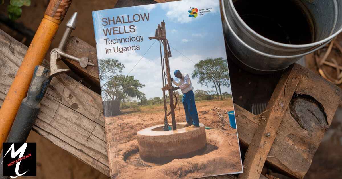 Shallow Wells Technology Manual Uganda A Comprehensive Guide