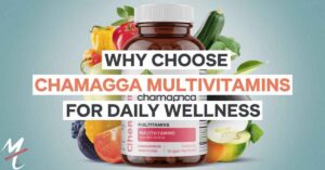 Why Choose Chamagnga Multivitamins for Daily Wellness