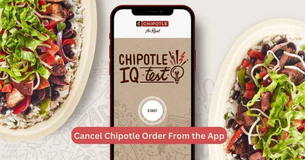 Cancel Chipotle Order from the App