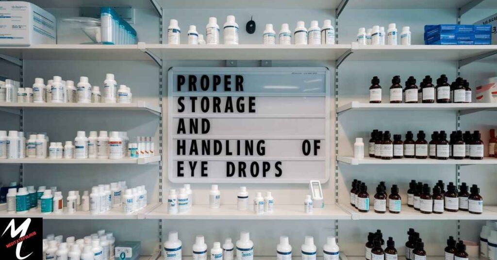 Proper Storage and Handling of Eye Drops