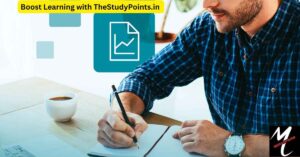 Boost Learning with TheStudyPoints.in for Ultimate Success The Ultimate Guide 2024